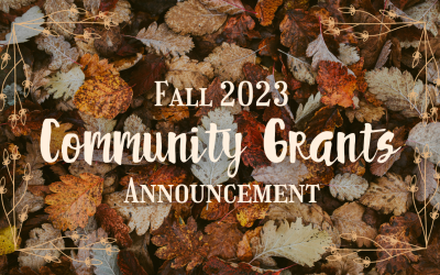 Fall 2023 Community Grants Announcement
